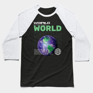 The World is Just a Game Baseball T-Shirt